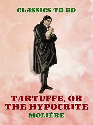 cover image of Tartuffe, Or, the Hypocrite